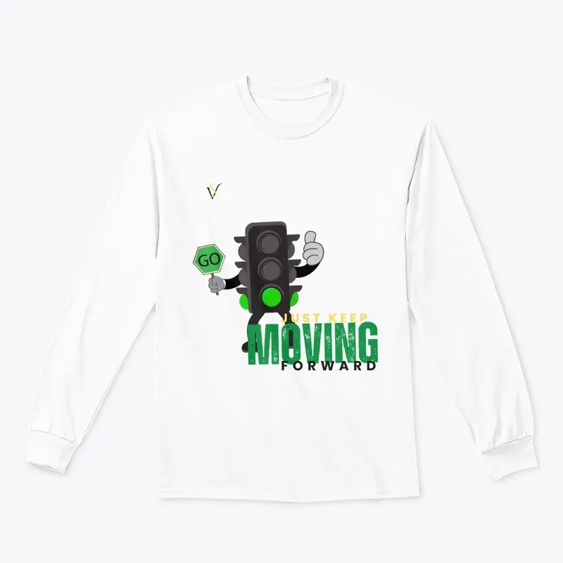 Long Sleeve T-shirt: Keep Moving Forward